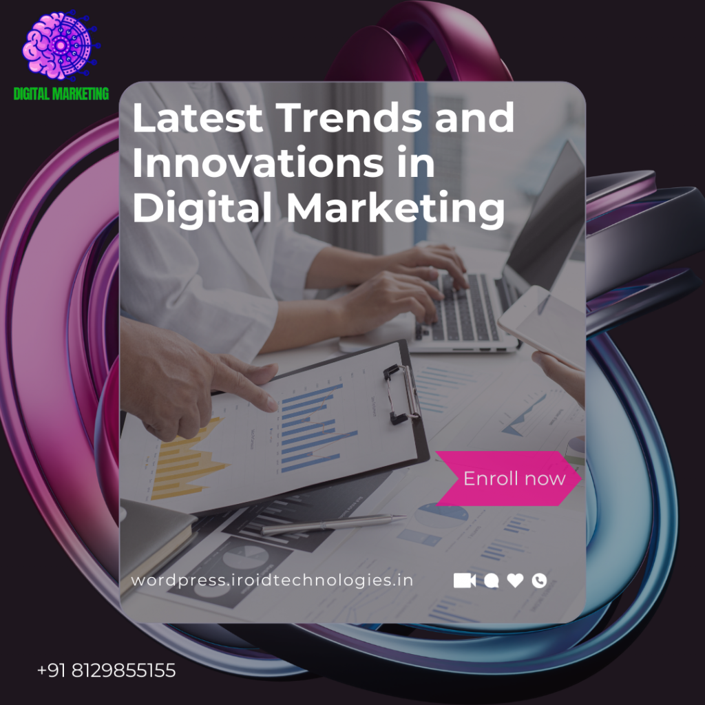 Latest Trends and Innovations in digital marketing courses in kochi